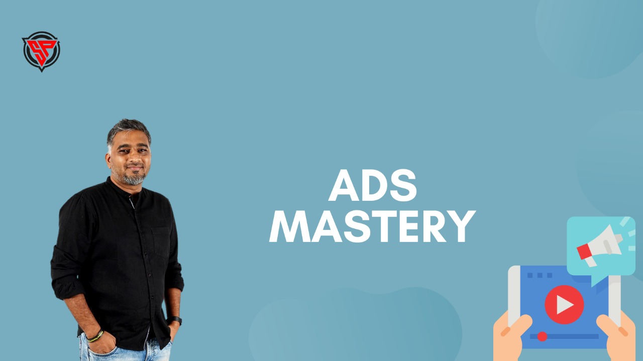 Ads Mastery | Minimalistic Marketing Mastery Course